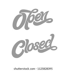 OPEN CLOSED typography for design of sign on the door of shop, cafe, bar or restaurant. Vector typography on white isolated background. Modern calligraphy. EPS10.
