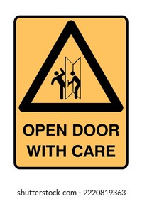 Open Door With Care - Caution Signs - Hazard Signs - Care, Protection, Safety.