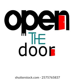 OPEN THE DOOR PLACE YOUR SLOGAN HERE