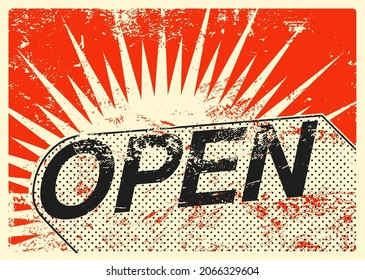 Open door sign. Typography vintage grunge style poster. Retro vector illustration.