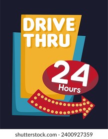 Open Drive Thru 24 Hours