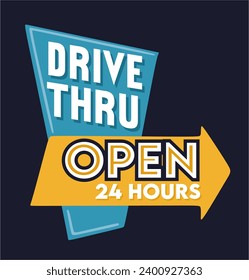 Open Drive Thru 24 Hours