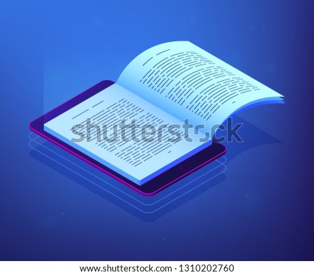 Open ebook on digital tablet screen for modern education and e-learning. Digital reading, e-classroom textbook, modern education concept. Ultraviolet neon vector isometric 3D illustration.