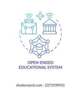 Open ended educational system blue gradient concept icon. Benefit of non formal education system abstract idea thin line illustration. Isolated outline drawing. Myriad Pro-Bold font used