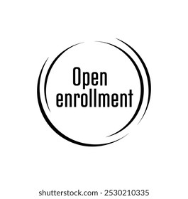 open enrollment text information sign