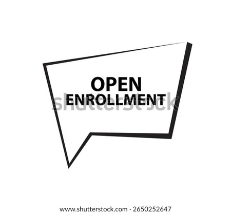 open enrollment text information sign