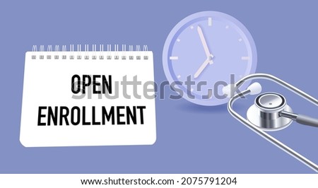 Open enrollment. The text is written in a notebook, next to a stethoscope and a watch. Flat vector illustration. Vector illustration