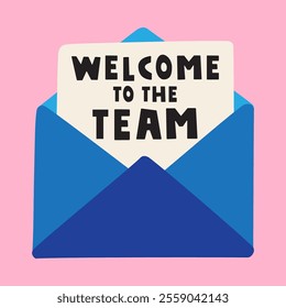 Open envelope. Business concept. Phrase - welcome to the team. Flat illustration on pink background. 