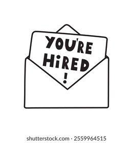 Open envelope. Inscription -  You're Hired! Outline vector design. Illustration on white background.