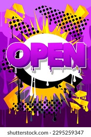 Open. Graffiti tag. Abstract modern street art decoration performed in urban painting style.