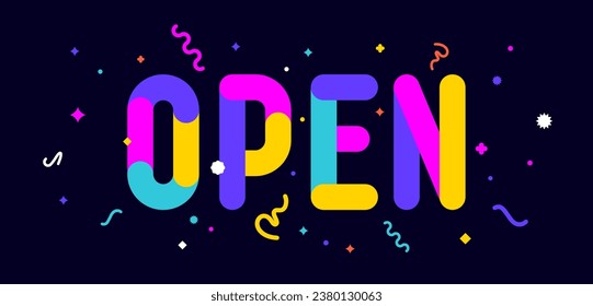 Open. Greeting card, banner, poster and sticker, holiday geometric style with text Open. Lettering card Grand Opening, Open, invitation card, web banner. Vector Illustration