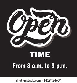 Open. Hand drawn lettering. Vector illustration. Best for shop or restaurant / cafe banner. Store poster. Bar banner.