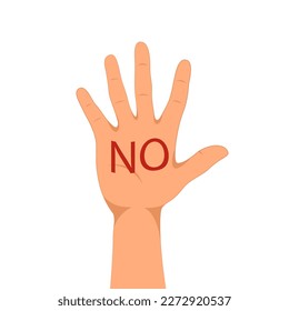 The open hand of a man with spread fingers and the inscription no in the palm of his hand. Vector illustration.