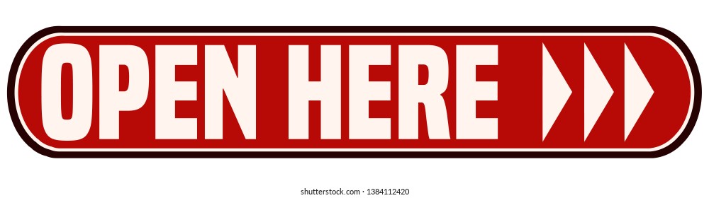 Open Here Red Sticker Sign. 