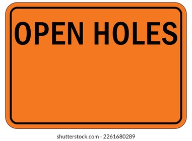 Open hole sign and labels