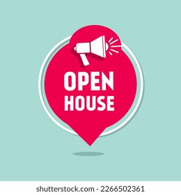 Open house banner template. speech bubble  design with megaphone. Vector advertising template.