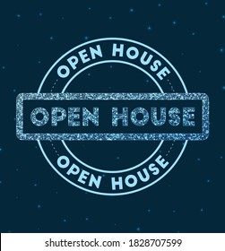 Open house. Glowing round badge. Network style geometric open house stamp in space. Vector illustration.