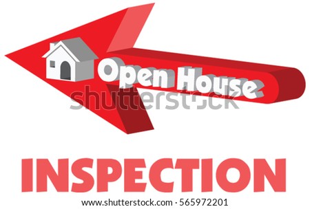 Open House in red arrow pointing to a 3D vector house with the concept of sale or rent or inspection in vector illustration isolated in white background.