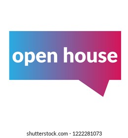 open house sign,label. features speech bubble. open house tag sign,banner
