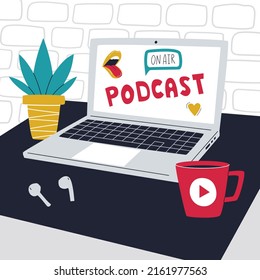 An open laptop with a podcast word, Potted plant, cup of coffee and wireless earphones. Symbols of podcasting, listening to podcast. Podcast cover. Vector illustration on a background of brick wall.