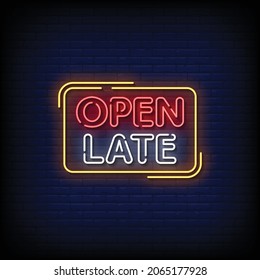 Open Late Neon Signs Style Text Vector