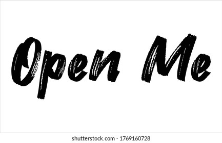 open me Brush Hand drawn writing Typographic Text on White Background 