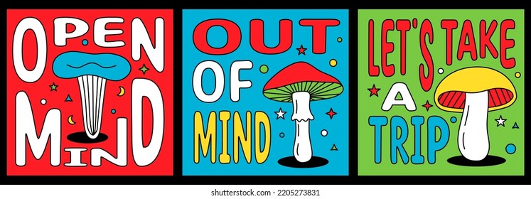 Open Mind, Out of Mind, Let Take A Trip - typography posters set with mushrooms. 70s hippie style mushroom illustration. Psychedelic mushroom posters