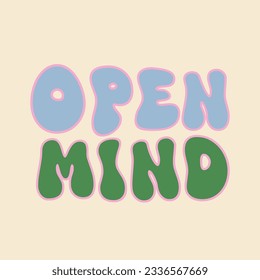 Open mind retro illustration in style 70s.Groovy quote