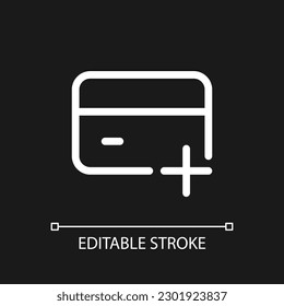 Open new bank account pixel perfect white linear ui icon for dark theme. Payment card. Vector line pictogram. Isolated user interface symbol for night mode. Editable stroke. Arial font used