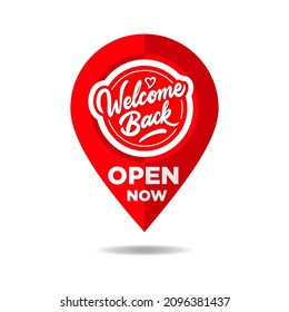 Open now location sign. Fun sign on the front door - welcome back! We are open after quarantine over. Back to school. Vector