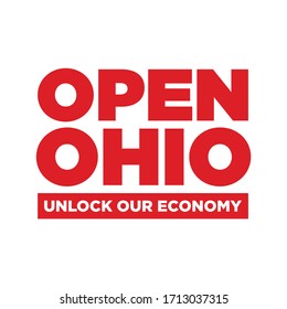 Open Ohio Unlock Our Economy Protest Poster Design. Against Lockdown in Ohio State of US. Vector Illustration. 