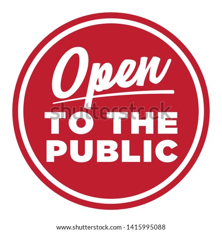 Open To The Public Sign, Circular Icon, Open Symbol for Stores and Businesses, Retro Sign Painter Glyph