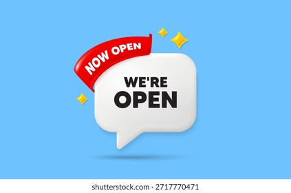 Open ribbon speech bubble. Now open flag ribbon. We are open tag. Promotion new business sign. Welcome advertising symbol. 3d sparkle stars speech bubble. Vector