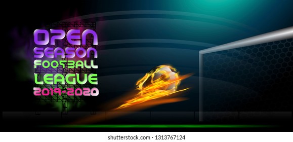 Open season Football League  2019-2020 Text - with Football in a fiery flame, Grass  football field.