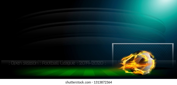 Open season Football League  2019-2020 Text - with Football in a fiery flame, Grass  football field.