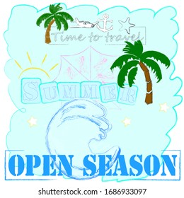 Open Season.Hello Summer.Never stom traveling.Time to travel.Time to fun.Nature scene.Vacation.