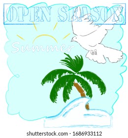 Open Season.Hello Summer.Never stom traveling.Time to travel.Time to fun.Nature scene.Vacation.