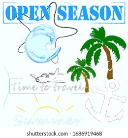 Open Season.Hello Summer.Time to travel.Time for fun.Nature scene .Vacation.