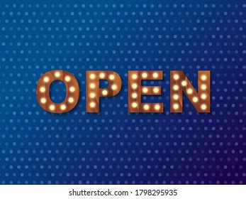 Open sign board with light bulbs on a wall. Vector stock illustration for card