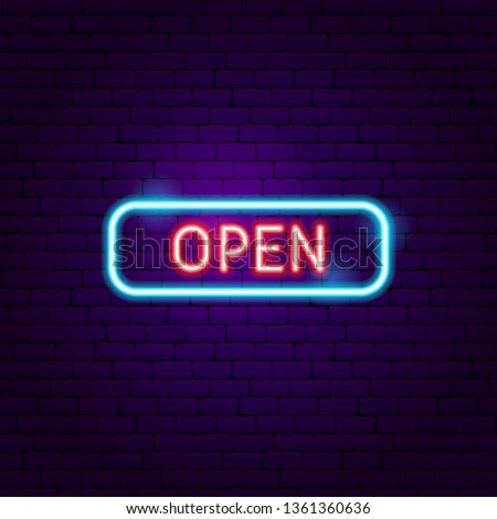 Open Sign Neon Label. Vector Illustration of Street Promotion.