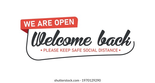 Open sign on the front door - welcome back We are working again. Keep social distance. Vector Eps 10