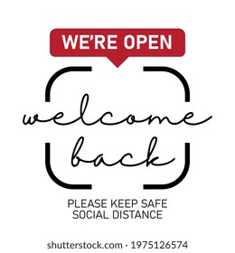 Open sign on the front door - welcome back We are working again. Keep social distance.
