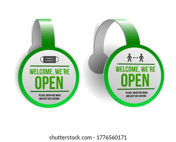 Open sign on green label - welcome back. Set of Information sign for front the door about working again. Keep social distance and wear face mask. Vector illustration isolated on white.