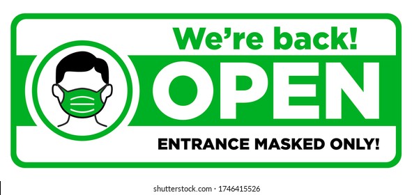 Open sign plate on facade door of store, cafe, office. We are back, the entrance is only in a mask. Reopening after quarantine of coronavirus COVID-19. Illustration, vector