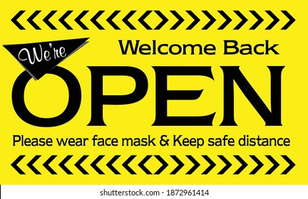 OPEN SIGN - We're Open signage isolated Yellow background, Welcome Back Sticker Label, Please Use face mask and Keep social distance