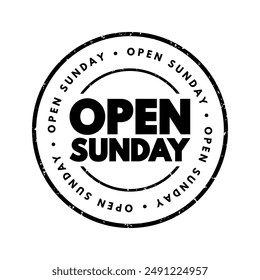 Open Sunday - a business, service, or establishment is available to customers on Sundays, text concept stamp