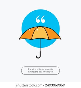 an open umbrella with quote below it. Isolated Vector Illustration