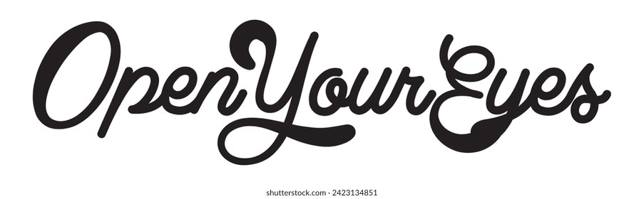 open your eyes text on white background.