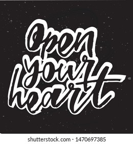 Open your heart - handwritten text. Design print for sticker, badge, greeting card, poster, clothes, notebook, diary. Vector illustration on colorful background.  