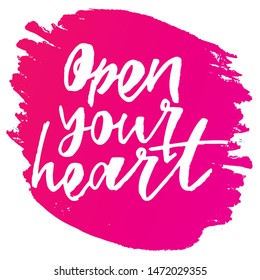 Open your heart - handwritten text. Design print for sticker, badge, greeting card, poster, clothes, notebook, diary. Vector illustration on colorful background.  